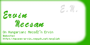 ervin mecsan business card